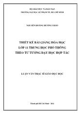 Luận văn Thiết kế bài giảng hóa học lớp 11 trung học phổ thông theo tư tưởng dạy học hợp tác