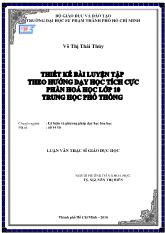 Luận văn Thiết kế bài luyện tập theo hướng dạy học tích cực phần hóa học lớp 10 - Trung học phổ thông