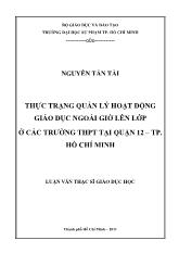 Luận văn Thực trạng quản lý hoạt động giáo dục ngoài giờ lên lớp ở các trường thpt tại quận 12 – Tp. Hồ Chí Minh