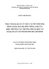 Luận văn Thực trạng quản lý việc cải tiến phương pháp giảng dạy bộ môn tiếng anh của hiệu trưởng các trường trung học cơ sở quận Gò Vấp thành phố Hồ Chí Minh
