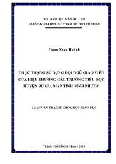 Luận văn Thực trạng sử dụng đội ngũ giáo viên của hiệu trưởng các trường tiểu học huyện Bù Gia Mập tỉnh Bình Phước