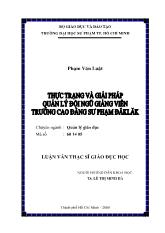 Luận văn Thực trạng và giải pháp quản lý đội ngũ GV trường CĐSP ĐăkLăk