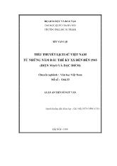 Luận văn Tiểu thuyết lịch sử Việt Nam từ những năm đầu thế ky XX đến đến 1945 (diện mạo và đặc điểm)