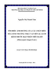 Luận văn Tìm hiểu ảnh hưởng của các chất điều hòa sinh trưởng thực vật đến sự giảm kích thước hạt nhãn tiêu da bò (dimocarpus longan lour.)