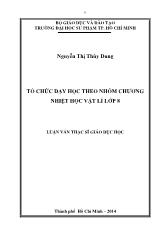 Luận văn Tổ chức dạy học theo nhóm chương nhiệt học Vật lí lớp 8