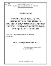 Luận văn Tổ chức hoạt động tự học nhằm phát huy tính tích cực học tập của học sinh trong dạy học chương “cân bằng và chuyển động của vật rắn” - Lớp 10 THPT