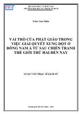 Luận văn Vai trò của phật giáo trong việc giải quyết xung đột ở Đông Nam Á từ sau chiến tranh thế giới thứ hai đến nay