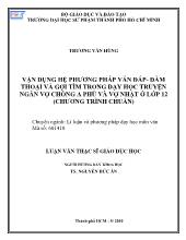 Luận văn Vận dụng hệ phương pháp vấn đáp- Đàm thoại và gợi tìm trong dạy học truyện ngắn vợ chồng A Phủ và Vợ nhặt ở lớp 12 (chương trình chuẩn)