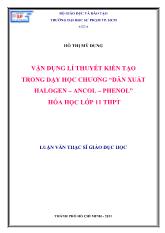 Luận văn Vận dụng lí thuyết kiến tạo trong dạy học chương “dẫn xuất halogen – ancol – phenol” Hóa học lớp 11 THPT