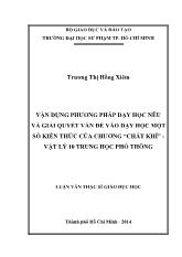 Luận văn Vận dụng phương pháp dạy học nêu và giải quyết vấn đề vào dạy học một số kiến thức của chương “chất khí” - Vật lý 10 trung học phổ thông