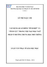 Luận văn Vận dụng quan điểm “tích hợp” và “tích cực” trong việc dạy học ngữ pháp ở trường trung học phổ thông