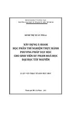 Luận văn Xây dựng e - Book học phần thí nghiệm thực hành phương pháp dạy học cho sinh viên sư phạm hoá học ở đại học Tây Nguyên