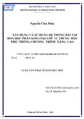 Luận văn Xây dựng và sử dụng hệ thống bài tập hóa học phần kim loại lớp 12 trung học phổ thông chương trình nâng cao