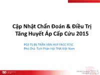 Cập nhật chẩn đoán & điều trị tăng huyết áp cấp cứu 2015