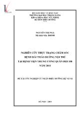 Khóa luận Nghiên cứu thực trạng chăm sóc bệnh đái tháo đường nội trú tại Bệnh viện Trung ương Quân đội 108 năm 2015