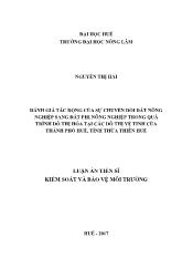 Luận án Đánh giá tác động của sự chuyển đổi đất nông nghiệp sang đất phi nông nghiệp trong quá trình đô thị hóa tại các đô thị vệ tinh của thành phố Huế, tỉnh Thừa Thiên Huế