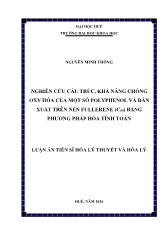 Luận án Nghiên cứu cấu trúc, khả năng chống oxy hóa của một số polyphenol và dẫn xuất trên nền fullerene (C60) bằng phương pháp hóa tính toán