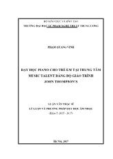 Luận văn Dạy học Piano cho trẻ em tại trung tâm Music Talent bằng bộ giáo trình John Thompson’s