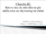 Chuyên đề Rủi ro của các nhà đầu tư gây nhiễu trên các thị trường tài chính