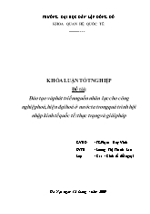 Đề tài Đào tạo và phát triển nguồn nhân lực cho công nghiệp hoá, hiện đại hoá tại nước ta trong quá trình hội nhập kinh tế quốc tế: thực trạng và giải pháp