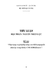 Đề tài Thực trạng và giải pháp nâng cao chất lượng nguồn nhân lực trong thời kỳ CNH - HĐH đất nước