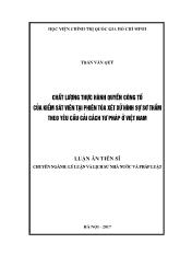 Luận án Chất lượng thực hành quyền công tố của kiểm sát viên tại phiên tòa xét xử hình sự sơ thẩm theo yêu cầu cải cách tư pháp ở Việt Nam