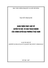 Luận án Hoàn thiện pháp luật về quyền tự chủ, tự chịu trách nhiệm của chính quyền địa phương ở Việt Nam
