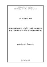 Luận án Hoàn thiện quản lý vốn và tài sản trong các tổng công ty xây dựng giao thông