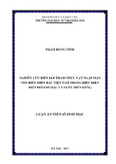 Luận án Nghiên cứu biến đổi thảm thực vật ngập mặn ven biển miền bắc Việt Nam trong điều kiện biến đổi khí hậu và nƣớc biển dâng