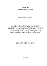 Luận án Nghiên cứu nồng độ asymmetric dimethylarginine huyết tương và liên quan với một số yếu tố nguy cơ tim mạch ở bệnh nhân bệnh thận mạn