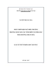 Luận án Phát triển đội ngũ hiệu trưởng trường mầm non các tỉnh miền nöi phía bắc theo hướng chuẩn hóa