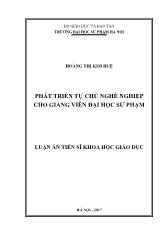 Luận án Phát triển tự chủ nghề nghiệp cho giảng viên đại học sư phạm