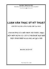 Luận văn Ảnh hưởng của bôi trơn tối thiểu (mql) đến mòn dụng cụ cắt và nhám bề mặt khi tiện tinh thép 9crsi (9xc) đã qua tôi